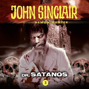 Dr. Satanos (John Sinclair - Demon Hunter 3)