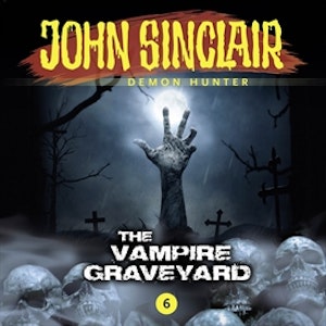 The Vampire Graveyard (John Sinclair - Demon Hunter 6)