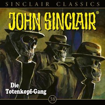 Geisterjäger John Sinclair, Classics, Folge 38: Die Totenkopf-Gang