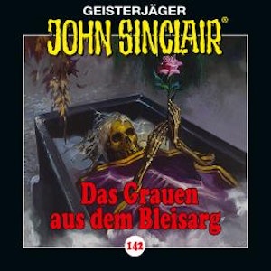 John Sinclair, Folge 142: Das Grauen aus dem Bleisarg