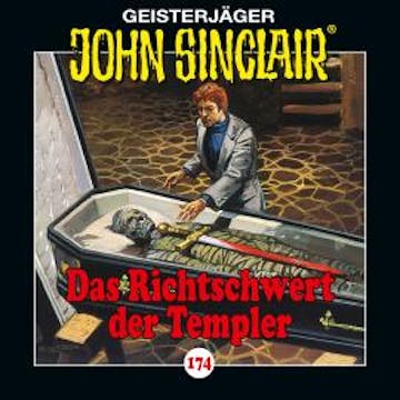 John Sinclair, Folge 174: Das Richtschwert der Templer - Teil 1 von 2 audiobook, Jason Dark