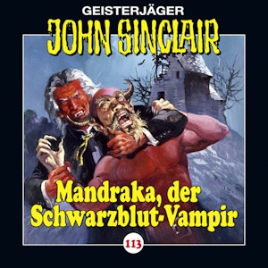 Mandraka, der Schwarzblut-Vampir (John Sinclair 113)