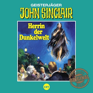 Herrin der Dunkelwelt (John Sinclair - Tonstudio Braun 107)