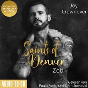 Zeb - Saints of Denver, Band 1 (ungekürzt)