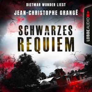 Schwarzes Requiem (Ungekürzt)