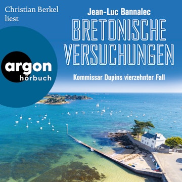 Bretonische Versuchungen - Kommissar Dupins vierzehnter Fall - Kommissar Dupin ermittelt, Band 14
