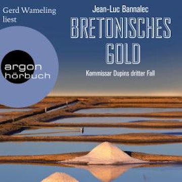 Bretonisches Gold - Kommissar Dupin ermittelt, Band 3 (Ungekürzte Lesung)