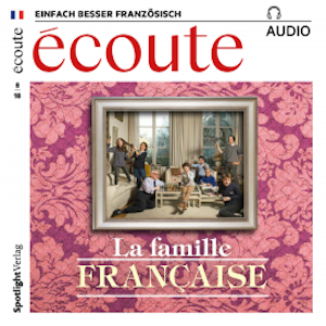 Französisch lernen Audio - Die französische Familie