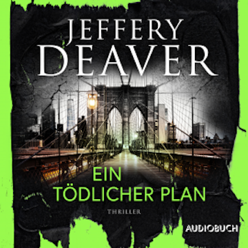 Ein tödlicher Plan audiobook, Jeffery Deaver