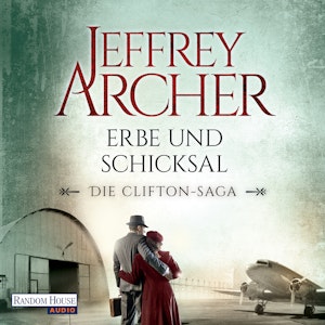 Erbe und Schicksal (Die Clifton Saga 3) 