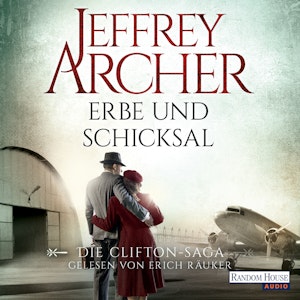 Erbe und Schicksal (Die Clifton Saga 3)