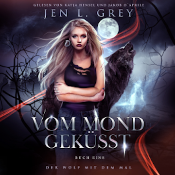 Vom Mond geküsst - Wolf mit dem Mal 1