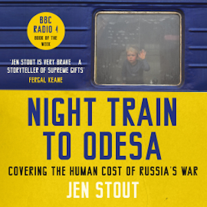 Night Train to Odesa, Jen Stout