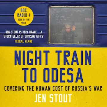 Night Train to Odesa audiobook, Jen Stout