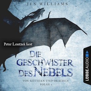 Die Geschwister des Nebels (Von Göttern und Drachen 2)