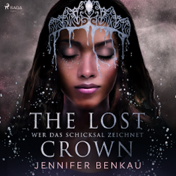 The Lost Crown, Band 2: Wer das Schicksal zeichnet