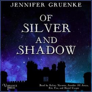 Of Silver and Shadow (Unabridged)