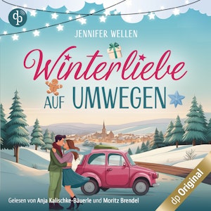 Winterliebe auf Umwegen - Eine gemütliche Feelgood-Romance für die Weihnachtszeit (Ungekürzt)