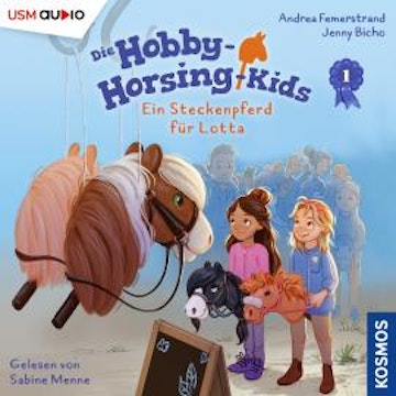 Ein Steckenpferd für Lotta - Hobby-Horsing-Kids, Teil 1 (ungekürzt) audiobook, Jenny Bicho