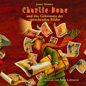 Charlie Bone und das Geheimnis der sprechenden Bilder - Charlie Bone, Teil 1 (ungekürzt)