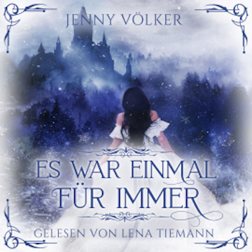 Es war einmal für immer - Märchen Hörbuch