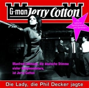 Die Lady, die Phil Decker jagte (Jerry Cotton 8)