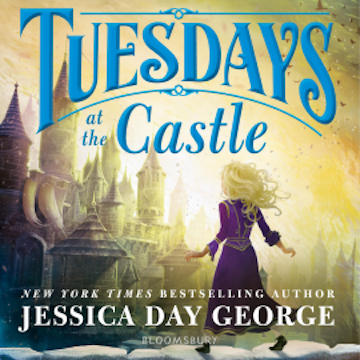 Tuesdays at the Castle audiobook, Jessica Day George