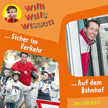 Sicher im Verkehr / Auf dem Bahnhof (Willi wills wissen 3)