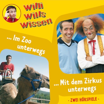 Im Zoo unterwegs / Mit dem Zirkus unterwegs (Willi wills wissen 5)