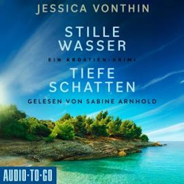 Stille Wasser, tiefe Schatten - Ana Novak, Band 2 (ungekürzt) audiobook, Jessica Vonthin