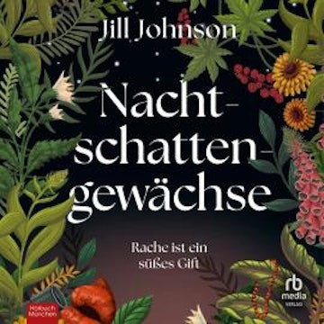 Nachtschattengewächse audiobook, Jill Johnson