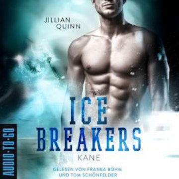 Kane - Ice Breakers, Band 2 (ungekürzt) audiobook, Jillian Quinn
