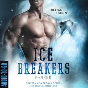 Parker - Ice Breakers, Band 1 (ungekürzt), Jillian Quinn