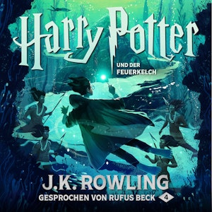 Harry Potter und der Feuerkelch (Harry Potter 4)