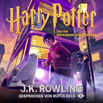 Harry Potter und der Gefangene von Askaban (Harry Potter 3)