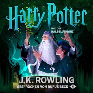 Harry Potter und der Halbblutprinz (Harry Potter 6)