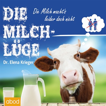 Die Milchlüge