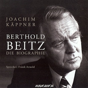 Berthold Beitz: Die Biographie