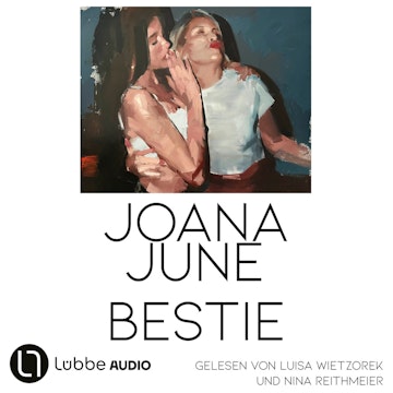 Bestie (Ungekürzt), Joana June.
