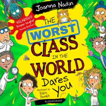 The Worst Class in the World Dares You!