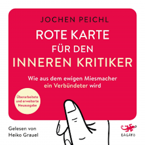 Rote Karte für den inneren Kritiker