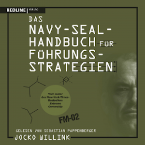 Das Navy-Seal-Handbuch für Führungsstrategien