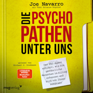 Die Psychopathen unter uns