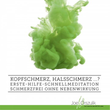 Kopfschmerz, Halsschmerz ...? Erste-Hilfe-Schnellmeditation