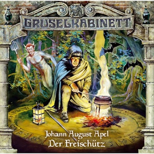 Der Freischütz (Gruselkabinett 15)