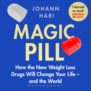 Magic Pill audiobook, Johann Hari