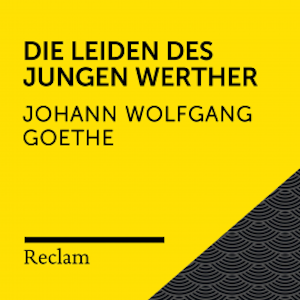 Goethe: Die Leiden des jungen Werther