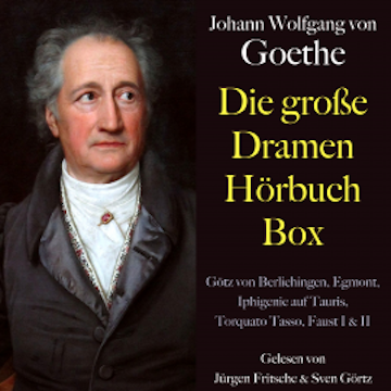 Johann Wolfgang von Goethe: Die große Dramen Hörbuch Box