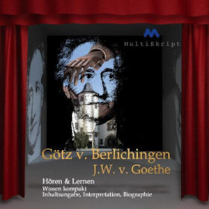 Johann Wolfgang von Goethe: Götz von Berlichingen