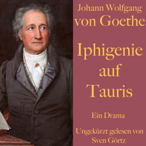 Johann Wolfgang von Goethe: Iphigenie auf Tauris